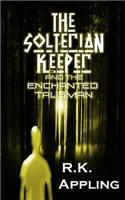 The Solterian Keeper and the Enchanted Talisman