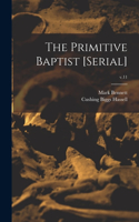 Primitive Baptist [serial]; v.11