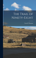 Trail of Ninety-eight
