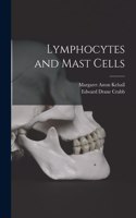 Lymphocytes and Mast Cells