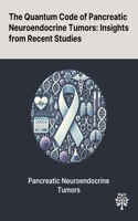 Quantum Code of Pancreatic Neuroendocrine Tumors