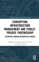 Corruption, Infrastructure Management and Public-Private Partnership: Optimizing through Mathematical Models