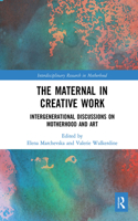 The Maternal in Creative Work