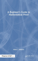 A Beginner’s Guide to Mathematical Proof