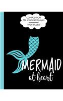 Composition: Mermaid At Heart Composition Book Notebook for School & Journaling; Wide Ruled paper, 102 Sheets, Class Schedule on 1st page, Multiplication, Conver