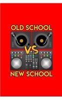 Old School vs New School