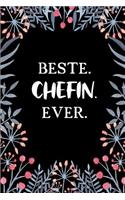 Beste Chefin Ever: A5 Liniertes - Notebook - Notizbuch - Taschenbuch - Journal - Tagebuch - Ein lustiges Geschenk für Freunde oder die Familie und die beste Chefin der