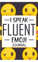 I Speak Fluent Emoji