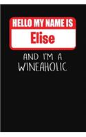 Hello My Name Is Elise and I'm a Wineaholic: Wine Tasting Review Journal