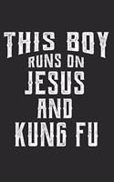 This Boy Runs on Jesus and Kung Fu