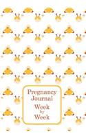 Pregnancy Journal Week by Week: 40 Weeks Journey Notebook for Doctor Appointments, to Do List, Weight, Baby Size, Favorite Baby Names, Thoughts & Feelings...