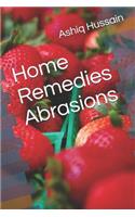 Home Remedies Abrasions