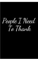 People I Need To Thank Journal