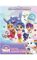 True and the Rainbow Kingdom Coloring Book