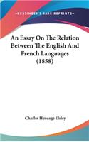 An Essay On The Relation Between The English And French Languages (1858)