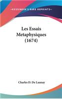 Les Essais Metaphysiques (1674)