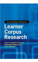 The Cambridge Handbook of Learner Corpus Research: (Cambridge Handbooks in Language and Linguistics)
