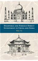 Diasporas and Foreign Direct Investment in China and India