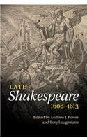Late Shakespeare, 1608-1613
