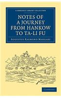 Notes of a Journey from Hankow to Ta-Li Fu