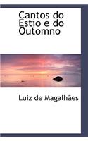 Cantos Do Estio E Do Outomno