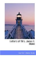 Letters of Mrs. James G. Blaine