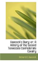 Hancock's Diary: Or, a History of the Second Tennessee Confederate Cavalry