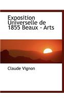 Exposition Universelle de 1855 Beaux - Arts