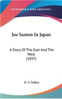 Joe Saxton In Japan