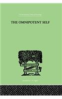 The Omnipotent Self: A Study in Self-Deception and Self-cure