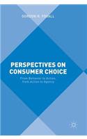 Perspectives on Consumer Choice