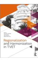 Regionalization and Harmonization in Tvet