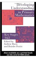 Developing Understanding In Primary Mathematics: Key Stages 1 & 2