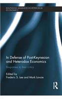 In Defense of Post-Keynesian and Heterodox Economics