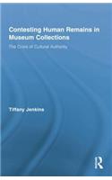 Contesting Human Remains in Museum Collections