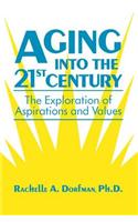 Aging Into the 21st Century