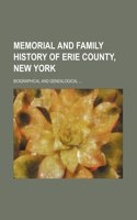 Memorial and Family History of Erie County, New York Volume 2; Biographical and Genealogical