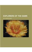 Explorers of the Dawn