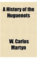 A History of the Huguenots