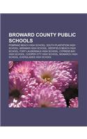 Broward County Public Schools: Pompano Beach High School, South Plantation High School, Miramar High School, Deerfield Beach High School(English)