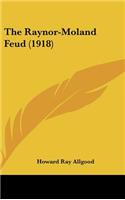 The Raynor-Moland Feud (1918)