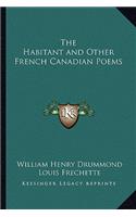 Habitant and Other French Canadian Poems