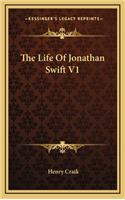 The Life of Jonathan Swift V1