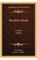 Silver Horde the Silver Horde