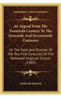 Appeal from the Twentieth Century to the Sixteenth and Seventeenth Centuries