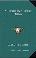 A Highland Tour (1874)