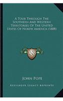 Tour Through the Southern and Western Territories of the United States of North America (1888)