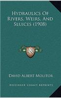 Hydraulics of Rivers, Weirs, and Sluices (1908)