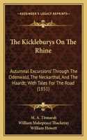 Kickleburys On The Rhine