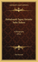 Rabindranath Tagore, Ravindra Natha Thakura: A Bibliography (1922)